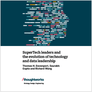 Supertech Leaders and The Evolution of Technology and Data Leadership